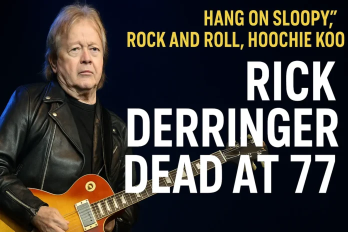 Rick Derringer Dead at 77